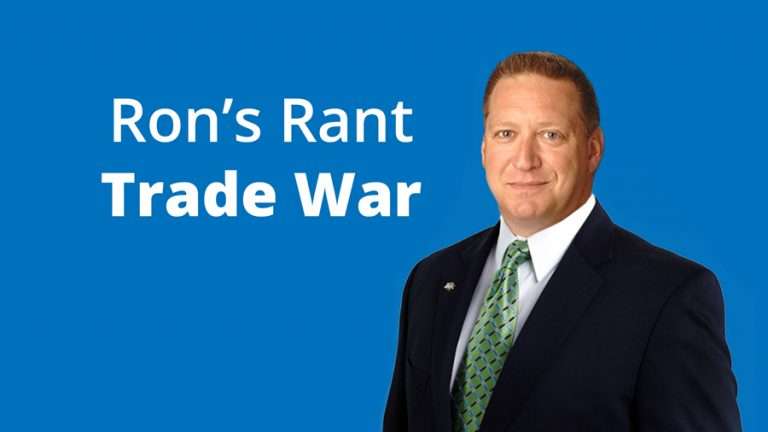 Ron’s Rant: Trade War