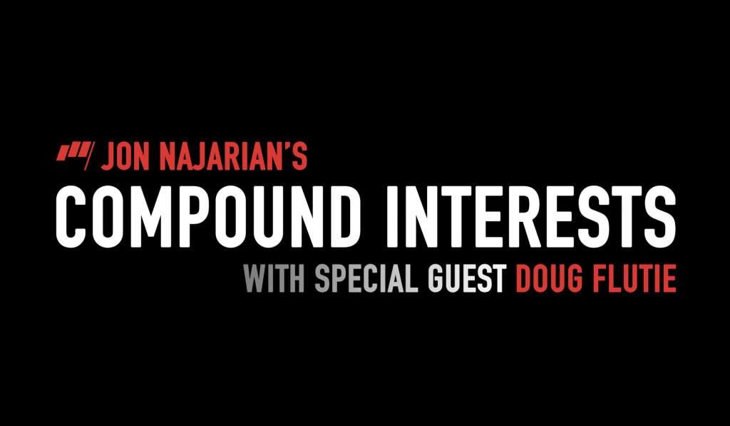 Compound Interests – Episode 1 – Jon Najarian & Doug Flutie