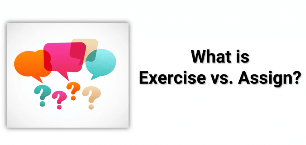 EXPERT SERIES: Exercise vs. Assign – Options Lesson by Bill Johnson