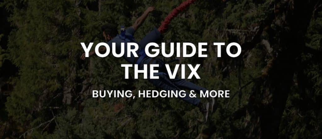 How to Buy the VIX Step-by-Step (Trade the VIX with Options)