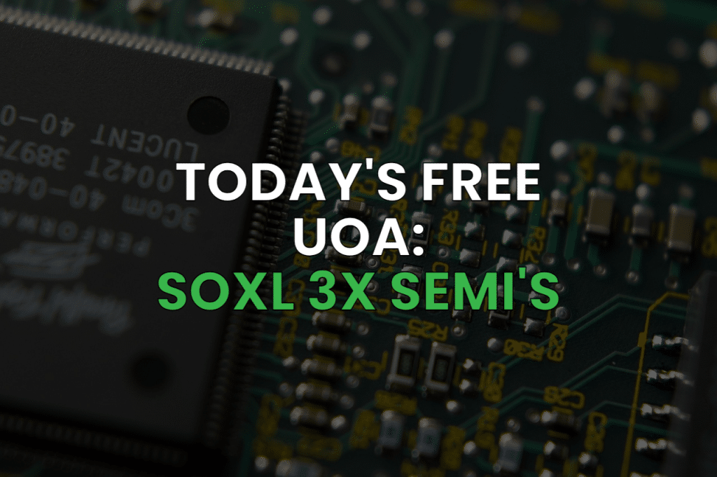 Today’s Free UOA – High Leverage Semis