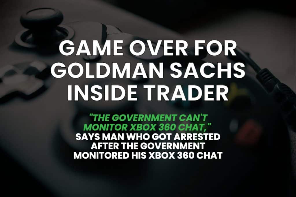 Gameover for Goldman Sachs Inside Trader (Caught on Xbox 360)