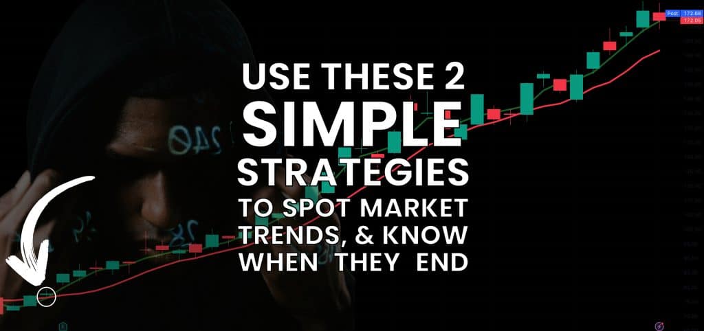 How to Trade a Stock Market Trend, & How to Get Out Before it Ends